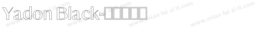 Yadon Black字体转换